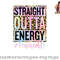 Paraprofessional Straight Outta Energy Teacher Life Gifts png, digital download copy.jpg