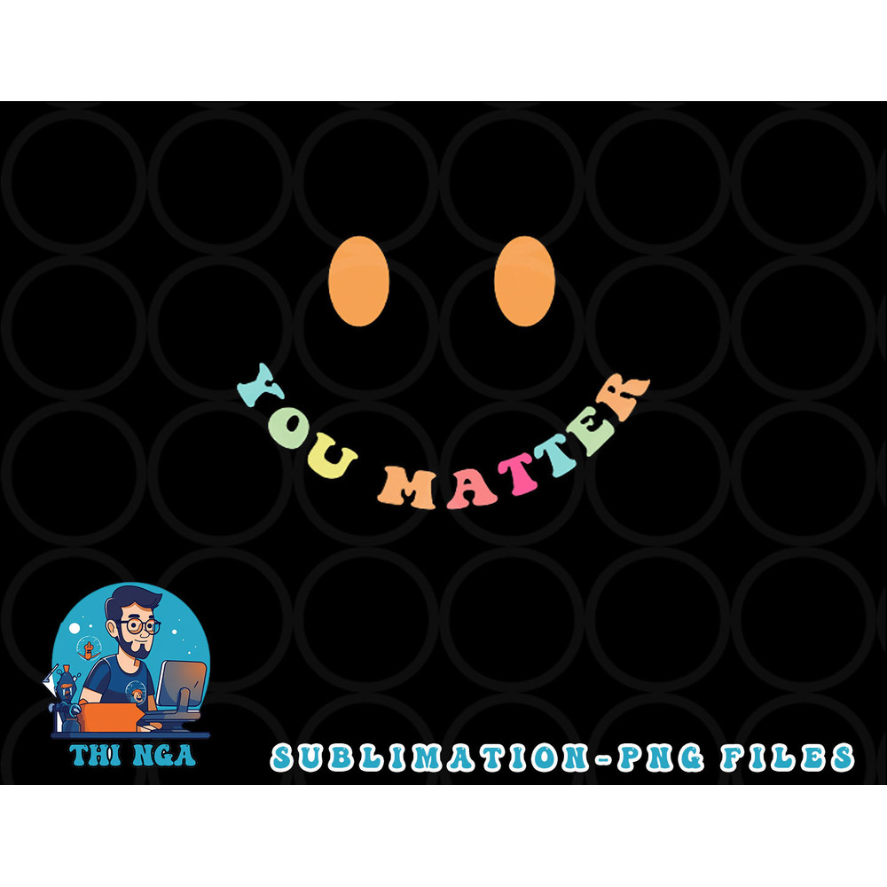 Dear Person Behind Me The World Is A Better Place 2 Sided png, digital download copy.jpg