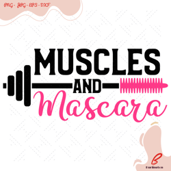 muscles and mascara svg, trending svg, coffee girl