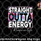 Paraprofessional Straight Outta Energy Teacher Life rainbow png, digital download copy.jpg