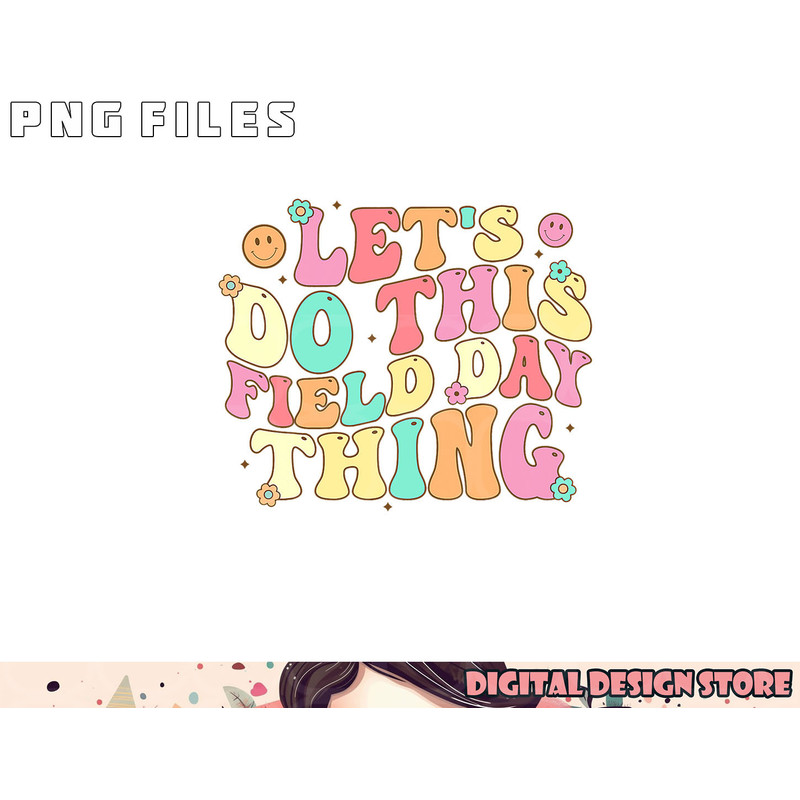 Field Day Shirt Teacher Kids Adults 2023 School Field Day png, digital download copy.jpg