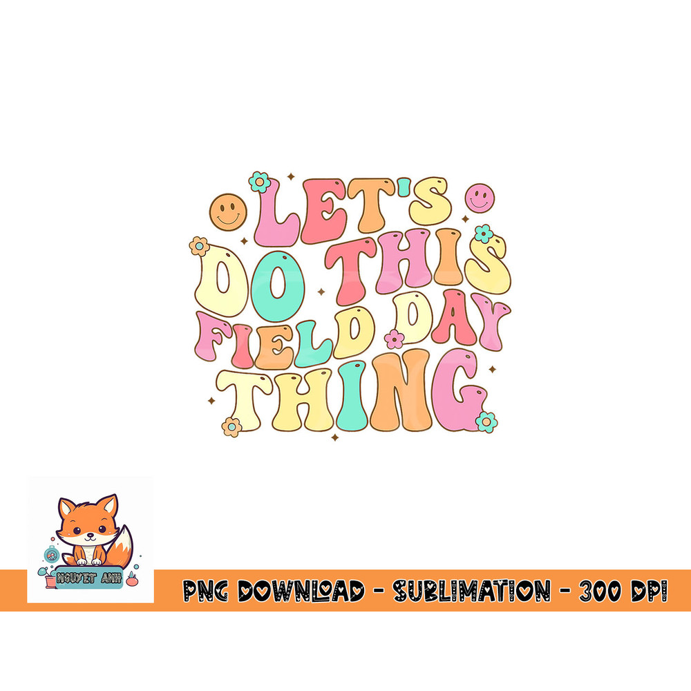 Field Day Shirt Teacher Kids Adults 2023 School Field Day png, digital download copy.jpg