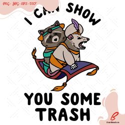 i can show you some trash racoon possum svg, trend