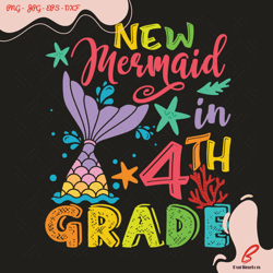 new mermaid in 4th grade svg, trending svg, mermai