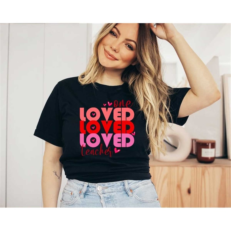MR-1062023161937-one-loved-teacher-shirt-teacher-shirt-gift-for-teacher-image-1.jpg
