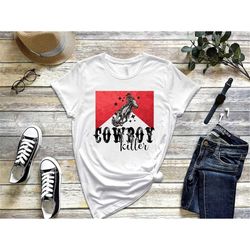 cowboy killers shirt, bull head shirt, cowgirl shirt, western graphic tee, cowboy killer, cowboy shirt, country girl shi