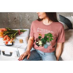 a woman cannot survive on books, she also needs plants shirt, plants and books tshirt, book plant shirt, book lover shir