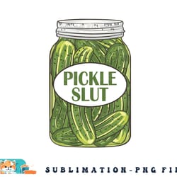 pickle slut who loves pickles apaprel sweatshirt copy