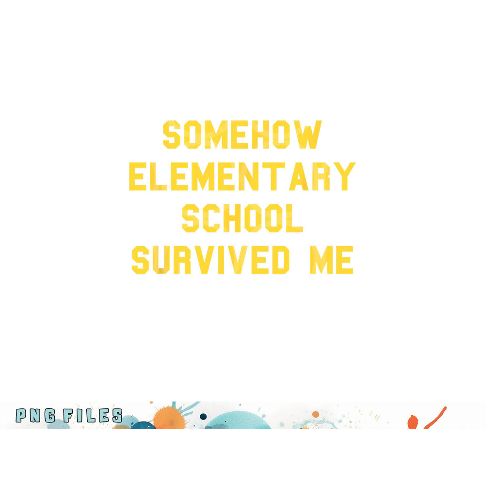 Elementary School Survived Graduation Day Funny Fan Yellow png, digital download copy.jpg