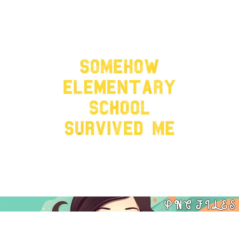 Elementary School Survived Graduation Day Funny Fan Yellow png, digital download copy.jpg