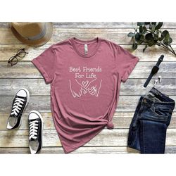 best friend for life shirt, best friend t-shirt gift for best friend, couples shirt, best friend, bestie shirt, friend s