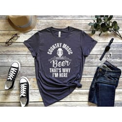 country music shirt, country music and beer, cowboy shirt, country music and beer shirt, western shirt, cowgirl shirt, f