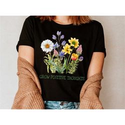 grow positive thoughts shirt, positive thought tee, positive shirt, motivational tees, body positive, positivity shirt