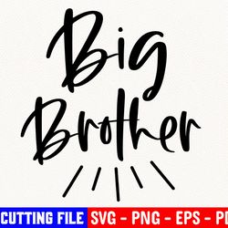 big brother svg, brother svg, siblings svg, promoted to big brother svg, boy svg, brother cut file, digital cut file