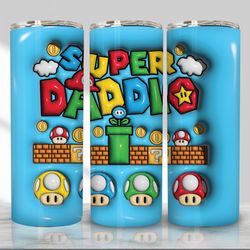 3d inflated super daddio 20 oz skinny tumbler sublimation design, 3d dad life tumbler digital design, tumbler design png