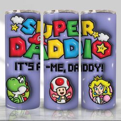 3d inflated super daddio 20 oz skinny tumbler png design, 3d dad life tumbler digital design, tumbler design png, instan