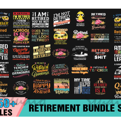 150 retirement bundle svg, retired bundle, retired svg, retired postal worker staying home,trending svg,retirement,retir