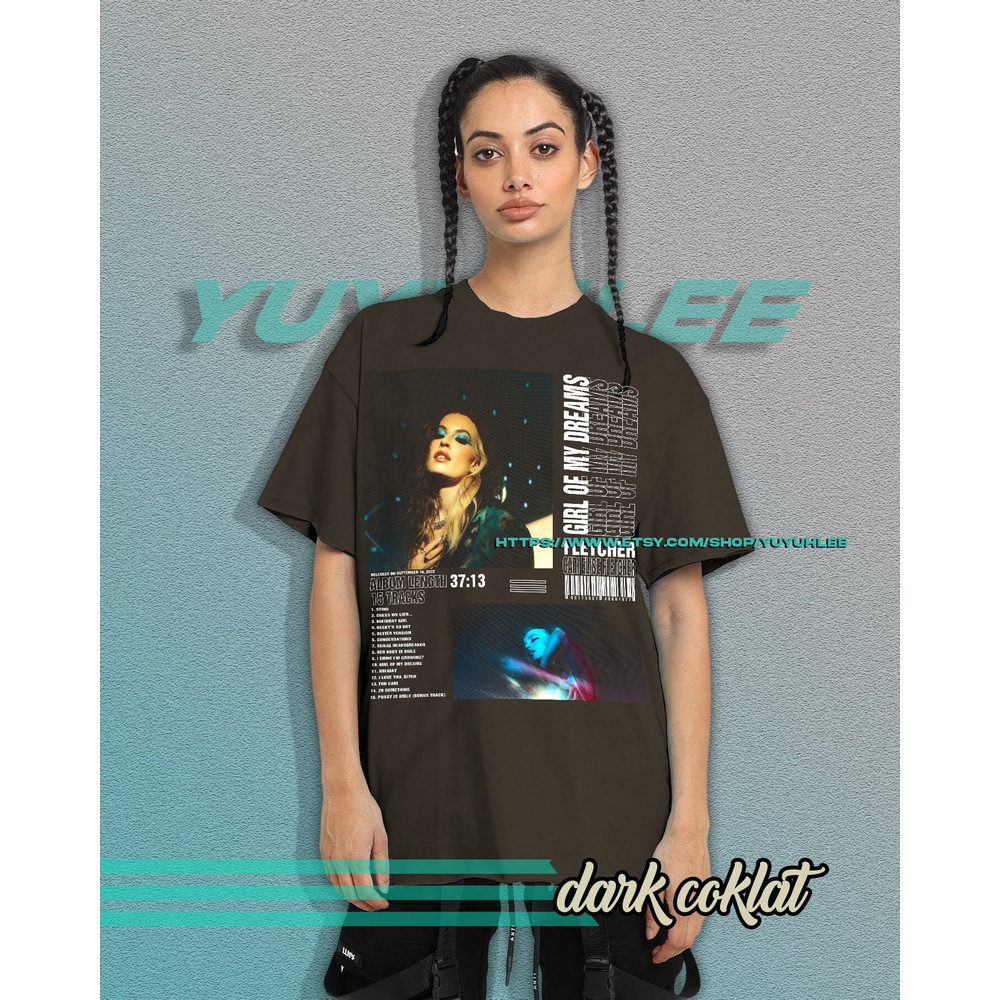 Vintage Bootleg T-shirt Graphic Unisex Tees Fletcher Girls Of My Dreams Shirt Aesthetic Pop Tee Shirt YE15 - 2.jpg
