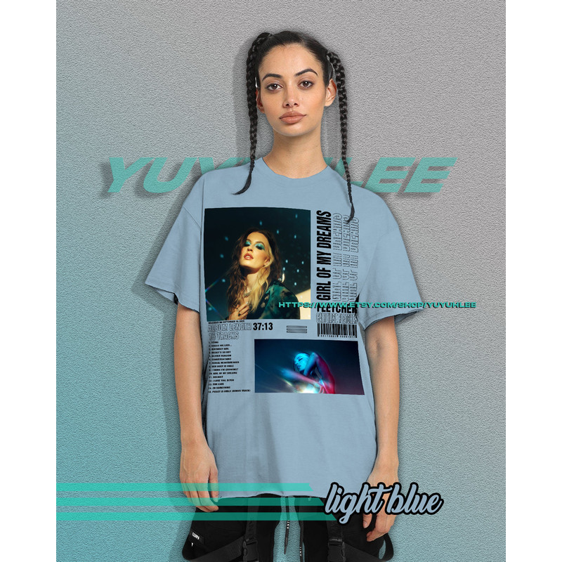 Vintage Bootleg T-shirt Graphic Unisex Tees Fletcher Girls Of My Dreams Shirt Aesthetic Pop Tee Shirt YE15 - 6.jpg