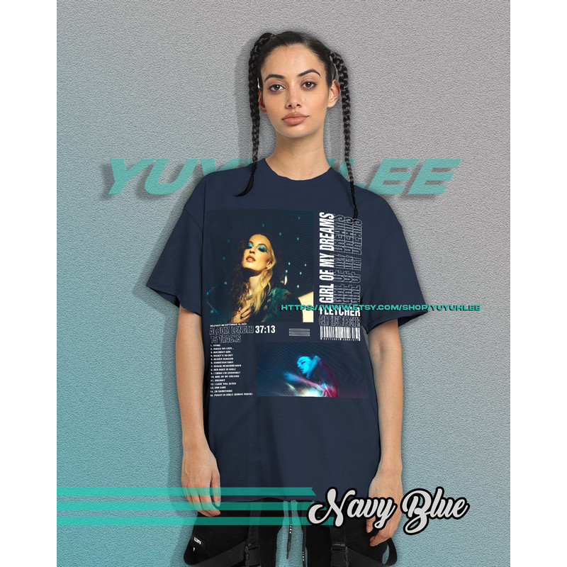 Vintage Bootleg T-shirt Graphic Unisex Tees Fletcher Girls Of My Dreams Shirt Aesthetic Pop Tee Shirt YE15 - 8.jpg