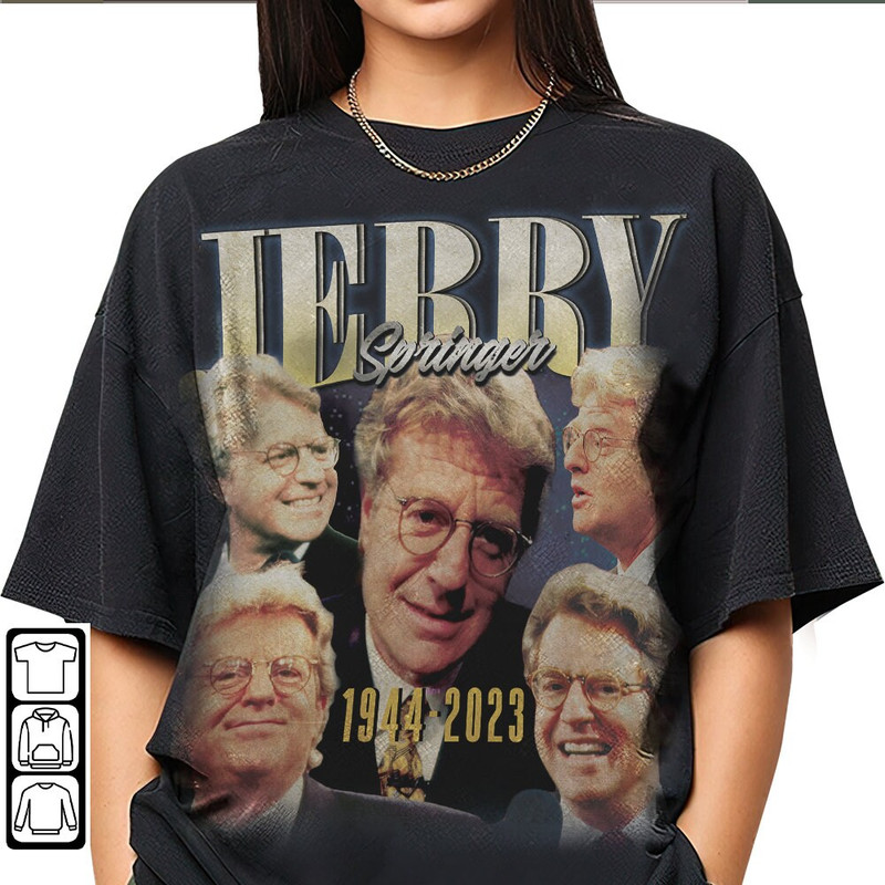 Jerry Springer Merch Show T-Shirt - Retro Daytime TV Tee, Chicago Maury, RIP Jerry Springer, Jerry Jerry, Springer - 130 Characters - 2.jpg