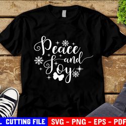 peace and joy svg, christmas svg, digital cut file, snow svg, christmas joy svg, christmas saying, peace svg, joy svg