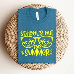 schools out for summer shirt, happy last day of school shirt, end of the school year shirt, summer holiday shirt