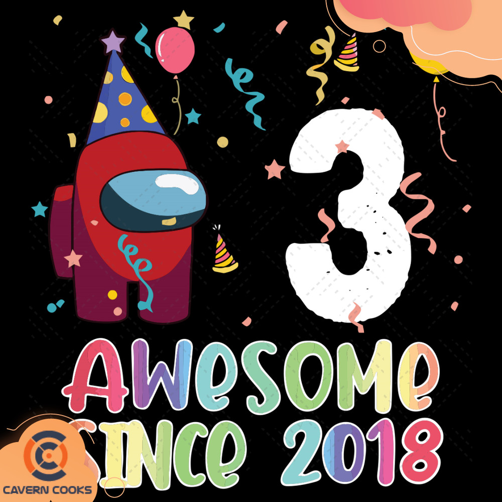 3-Awesome-Since-2018-Birthday-Among-Us-Svg-BD210409LT42.jpg