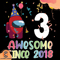 3-Awesome-Since-2018-Birthday-Among-Us-Svg-BD210409LT42.jpg
