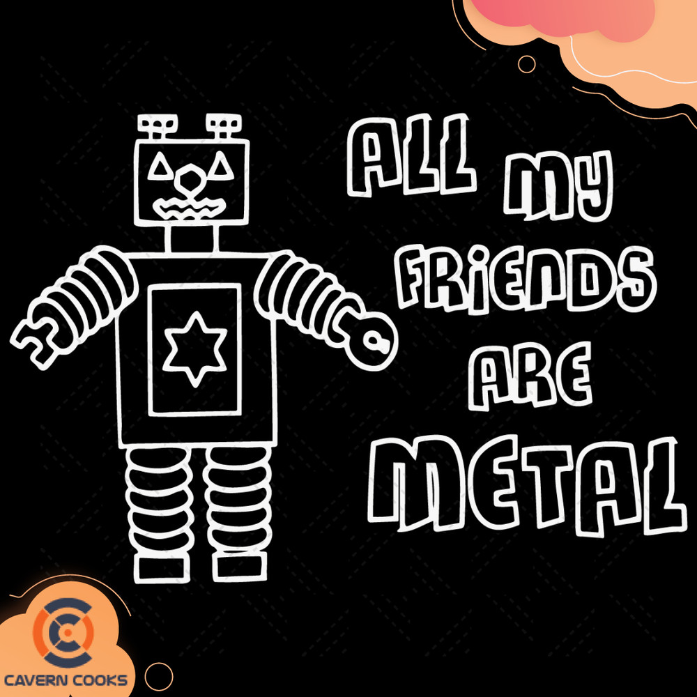 All-My-Friends-Are-Metal-Svg-TD210514QQ2.jpg