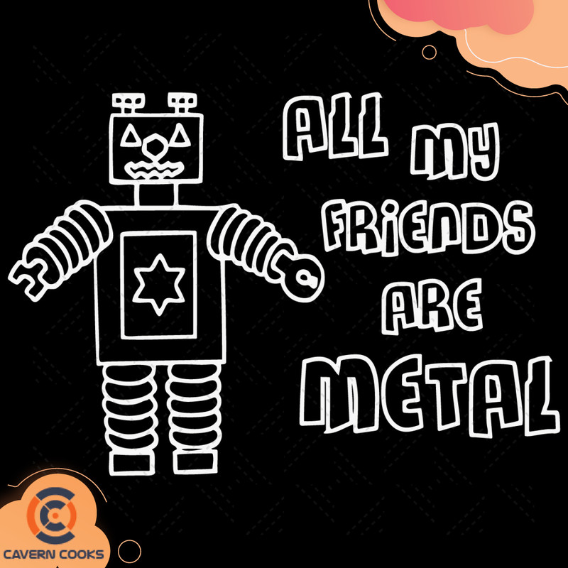 All-My-Friends-Are-Metal-Svg-TD210514QQ2.jpg