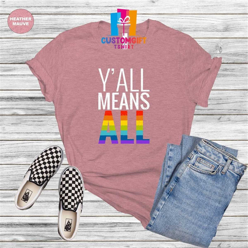 MR-126202382531-yall-means-all-t-shirt-pride-shirt-love-is-love-shirt-image-1.jpg