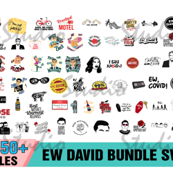 550 ew david bundle svg, movies svg, david rose svg, tv show svg, svg files cricut, digital files, schitts creek svg, sc
