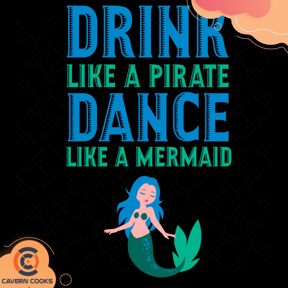 Drink-Like-A-Pirate-Dance-Like-A-Mermaid-Svg-TD210512QQ16.jpg