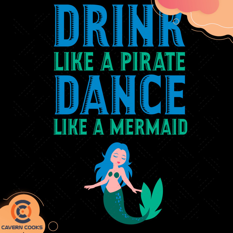 Drink-Like-A-Pirate-Dance-Like-A-Mermaid-Svg-TD210512QQ16.jpg