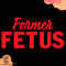 Former-Fetus-Anti-Abortion-Svg-TD210505QQ3.jpg