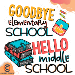 goodbye elementary school hello middle schoo