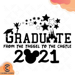 graduate from the tassel to the castle 2021