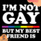I-Am-Not-Gay-But-My-Best-Friend-Is-Svg-TD210419QQ12.jpg