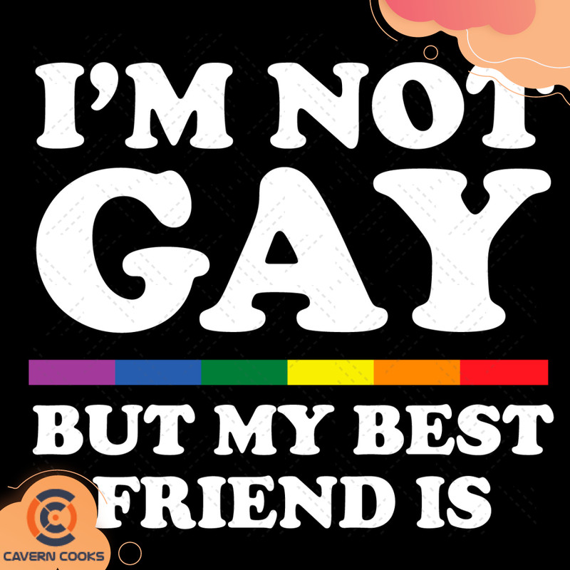 I-Am-Not-Gay-But-My-Best-Friend-Is-Svg-TD210419QQ12.jpg
