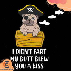 i didnt fart my butt blew you a kiss svg td2