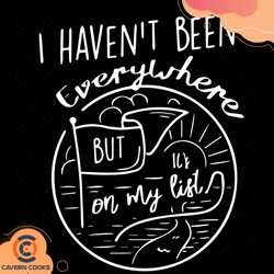 i have not been everywhere but on my list sv