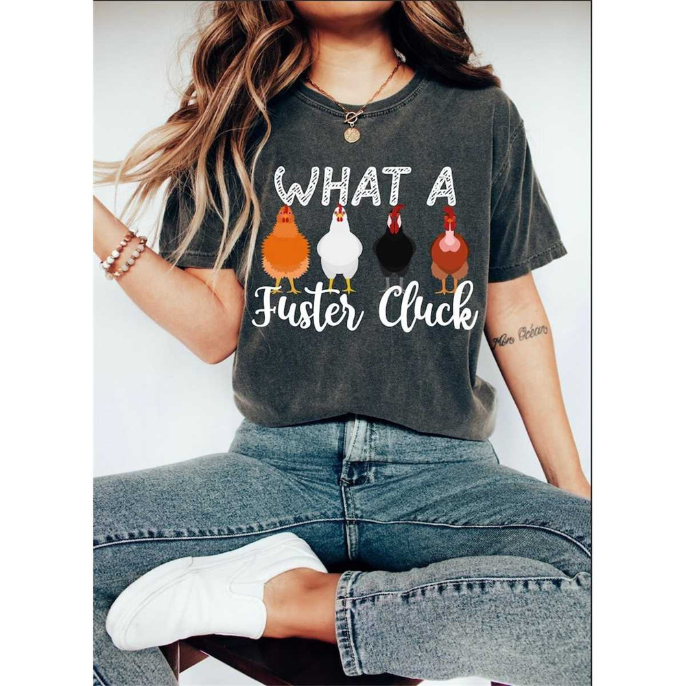 MR-12620238577-what-a-fuster-cluck-shirt-farm-tee-mothers-day-chicken-image-1.jpg