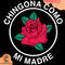 Red-Rose-Chingona-Como-Mi-Madre-Svg-TD210406QQ541.jpg