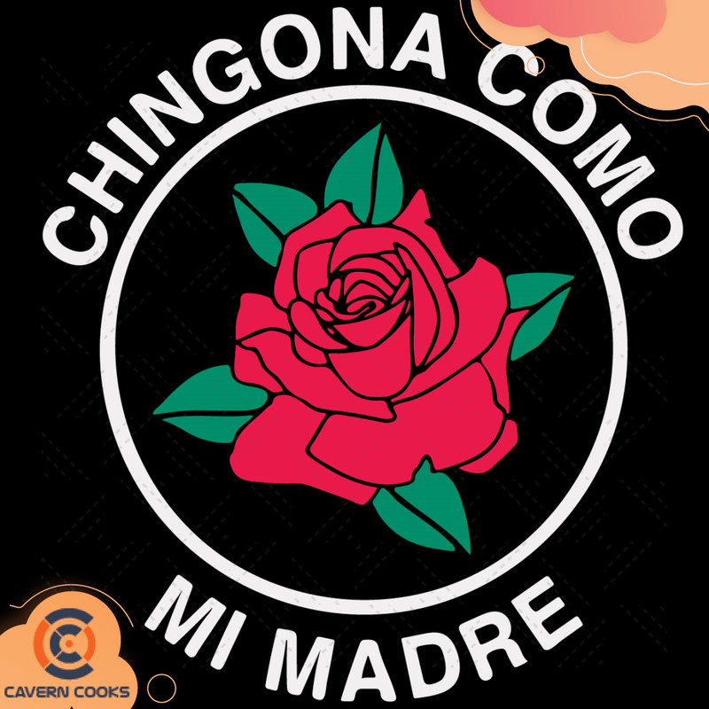 Red-Rose-Chingona-Como-Mi-Madre-Svg-TD210406QQ541.jpg