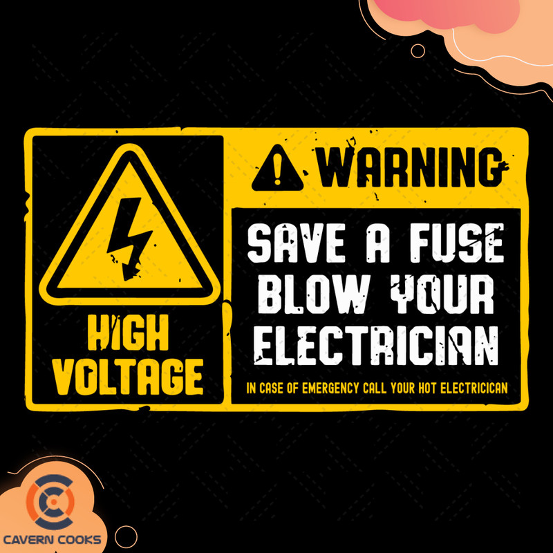 Save-A-Fuse-Blow-Your-Electrician-Svg-TD210513QQ9.jpg