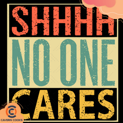 shhh no one cares svg td210511qq34