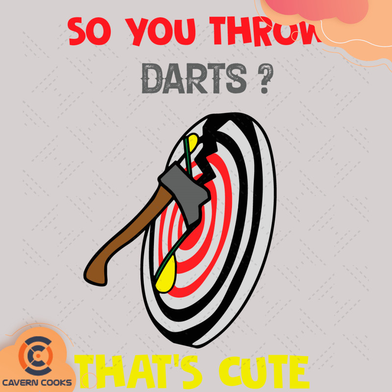 So-You-Throw-Darts-That-Is-Cute-Svg-TD210419QQ15.jpg