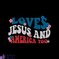 retro loves jesus and america too patriotic christian svg