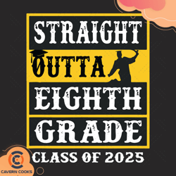 straight outta eighth grade class of 2025 sv